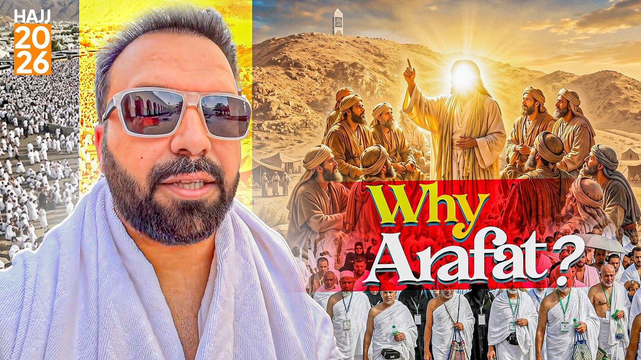 Why Arafat Matters Most in Hajj — the Prophet's ﷺ Final Words